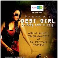 Pop Singer Madhoo's Desi Girl Pop Album Launched on May 30 th Posters | Picture 464354